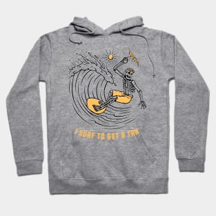 surf to get a tan for halloween Hoodie